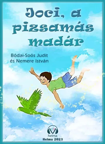 Bódai-Soós Judit, Nemere István - Joci, a pizsamás madár (e-könyv)