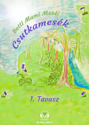 Betti Mami - Csutkamesék - Tavasz (e-könyv)