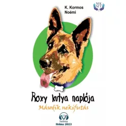   K. Kormos Noémi - Roxy kutya naplója  - második nekifutás (e-könyv)