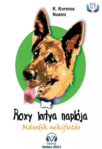K. Kormos Noémi - Roxy kutya naplója  - második nekifutás (e-könyv)