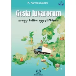 K. Kormos Noémi - Gesta fuvrorum (e-könyv)