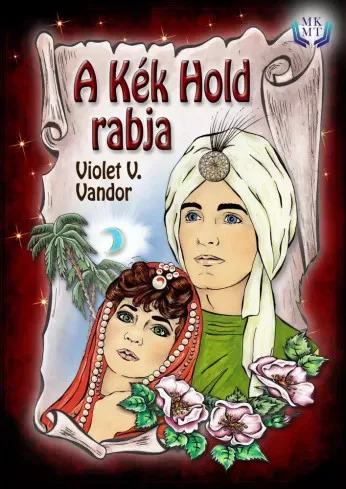 Violet V. Vandor - A Kék Hold rabja (e-könyv)