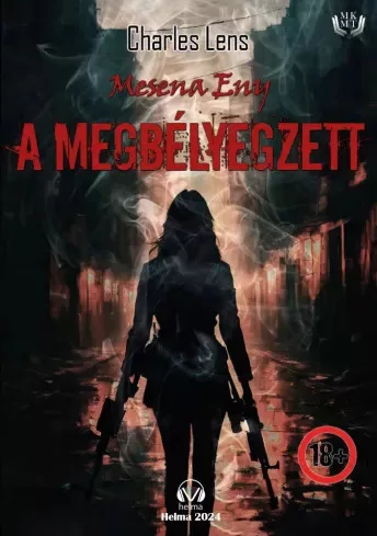 Charles Lens - Mesena Eny - A megbélyegzett (e-könyv)