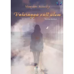 Menyhei Mónika - Valósággá vált álom (e-könyv)