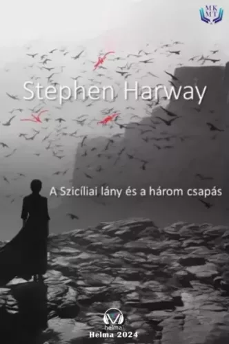 Stephen Harway - A szicíliai lány és a három csapás (e-könyv)