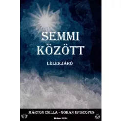 Goran Episcopus, Márton Csilla - Semmi között (e-könyv)