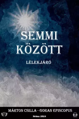 Goran Episcopus, Márton Csilla - Semmi között (e-könyv)