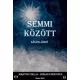 Goran Episcopus, Márton Csilla - Semmi között (e-könyv)