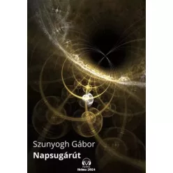 Szunyogh Gábor - Napsugárút (e-könyv)