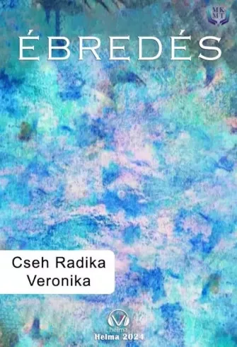 Cseh Radika Veronika - Ébredés (e-könyv)