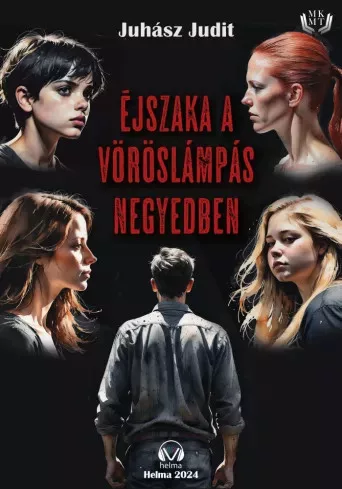 Juhász Judit - Éjszaka a vöröslámpás negyedben (e-könyv)
