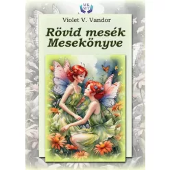 Violet V. Vandor - Rövid mesék mesekönyve (e-könyv)