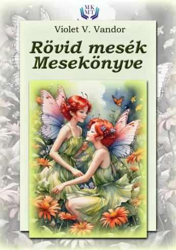 Violet V. Vandor - Rövid mesék mesekönyve (e-könyv)