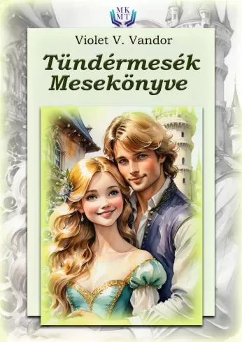 Violet V. Vandor - Tündérmesék mesekönyve (e-könyv)