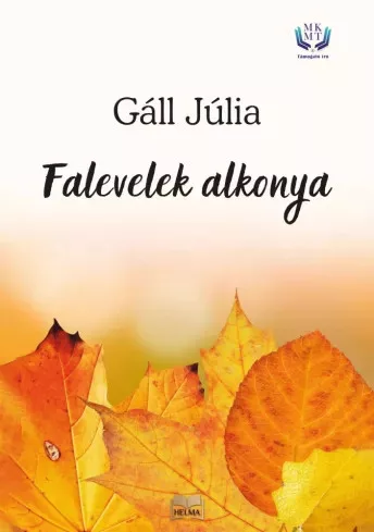 Gáll Júlia - Falevelek alkonya (e-könyv)