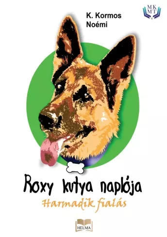 K. Kormos Noémi - Roxy kutya naplója - harmadik fialás (e-könyv)