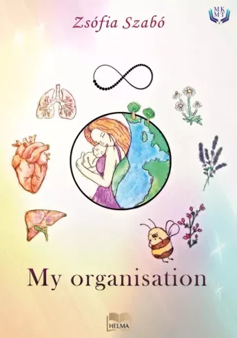 Szabó Zsófia - My Organisation (e-könyv)