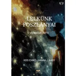 Kiss Enikő - Lelkünk foszlányai (e-könyv)