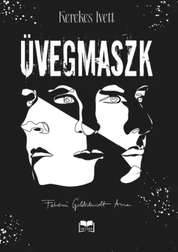 Kerekes Ivett Kriszta - Üvegmaszk (e-könyv)