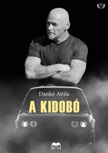 Dankó Attila - A kidobó (e-könyv)