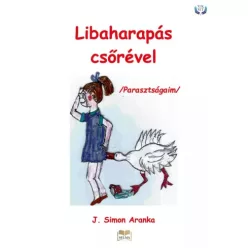 J. Simon Aranka - Libaharapás csőrével (e-könyv)