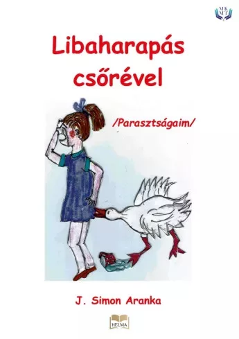 J. Simon Aranka - Libaharapás csőrével (e-könyv)