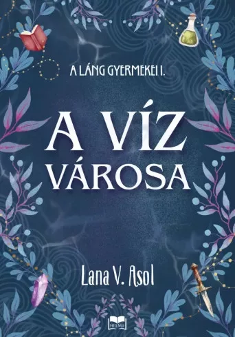 Lana V. Asol - A víz városa (e-könyv)