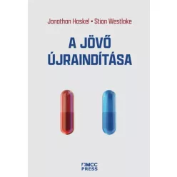  Jonathan Haskel, Stian Westlake - A jövő újraindítása (e-könyv)