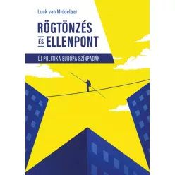 Luuk van Middelaar - Rögtönzés és ellenpont (e-könyv)