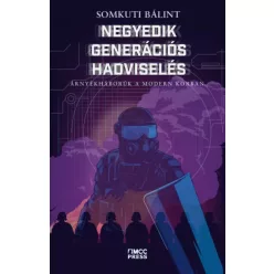   Somkuti Bálint - Negyedik generációs hadviselés (e-könyv)