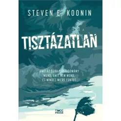 Steven E. Koonin - Tisztázatlan (e-könyv)