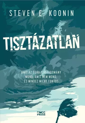 Steven E. Koonin - Tisztázatlan (e-könyv)