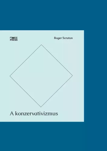 Roger Scruton - A konzervativizmus (e-könyv)