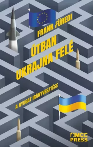 Frank Füredi - Útban Ukrajna felé (e-könyv)