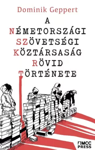 Dominik Geppert - A Németországi Szövetségi Köztársaság rövid története (e-könyv)