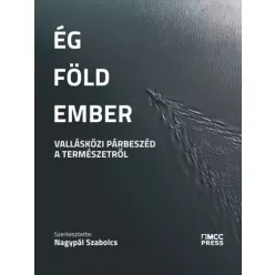 Nagypál Szabolcs (szerk.) - Ég, Föld, ember (e-könyv)