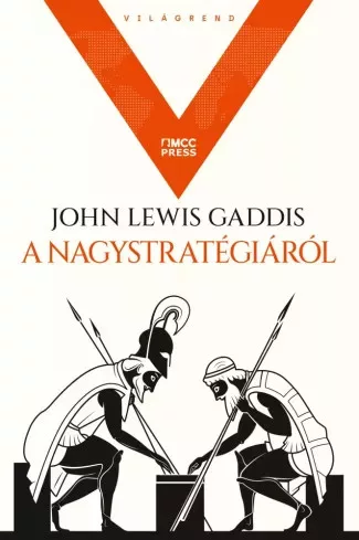John Lewis Gaddis - A nagystratégiáról (e-könyv)