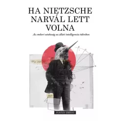 Justin Gregg - Ha Nietzsche narvál lett volna (e-könyv)