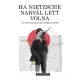 Justin Gregg - Ha Nietzsche narvál lett volna (e-könyv)