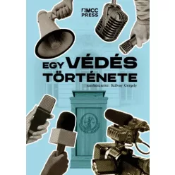   Szilvay Gergely (szerk.) - Egy védés története (e-könyv)