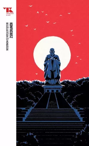 Konfuciusz - Beszélgetések és mondások (e-könyv)