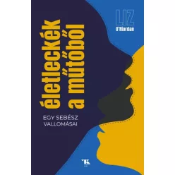 Liz  O'Riordan - Életleckék a műtőből (e-könyv)