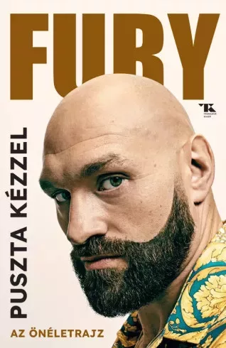 Tyson Fury - Puszta kézzel (e-könyv)