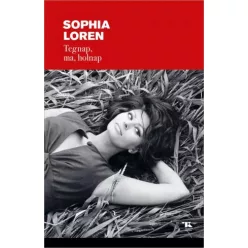 Sophia Loren - Tegnap, ma, holnap (e-könyv)