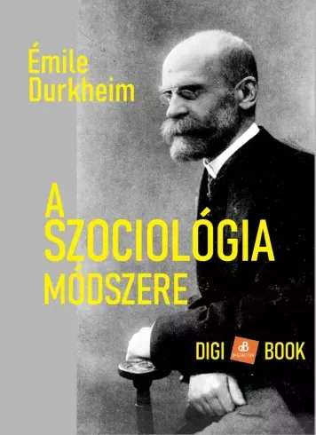 Émile Durkheim - A szociológia módszere (e-könyv)