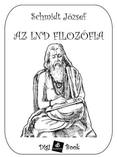 Schmidt József - Az ind filozófia (e-könyv)