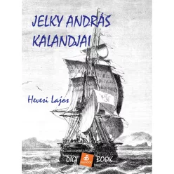 Hevesi Lajos - Jelky András kalandjai (e-könyv)
