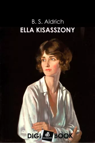 Bess Streeter Aldrich - Ella kisasszony (e-könyv)