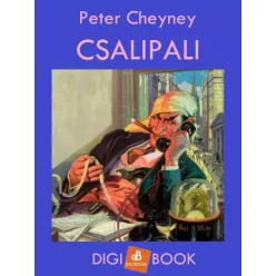 Peter Cheyney - Csalipali (e-könyv)