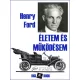 Henry Ford - Életem és működésem (e-könyv)